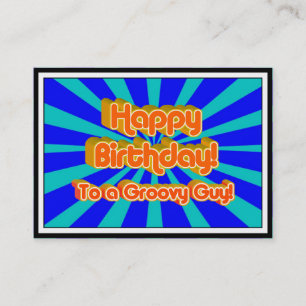 Happy Birthday to a Groovy Guy Business Card