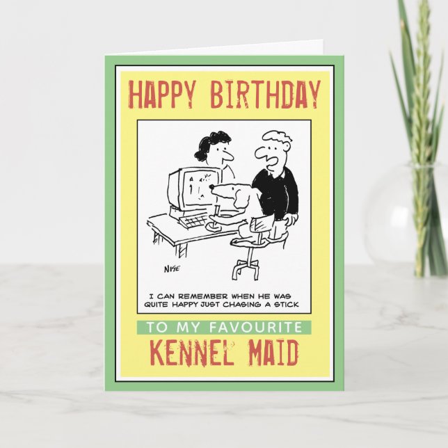Happy Birthday to a Kennel Maid Card (Front)