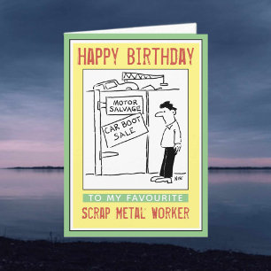 Happy Birthday to a Scrap Metal Worker Card