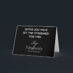 HAPPY BIRTHDAY TO A SISTER WHO SETS THE STANDARD CARD<br><div class="desc">DO YOU HAVE A "SISTER WHO HAS SET THE STANDARD?" LET HER KNOW HOW MUCH YOU "CARE" ON HER BIRTHDAY!</div>