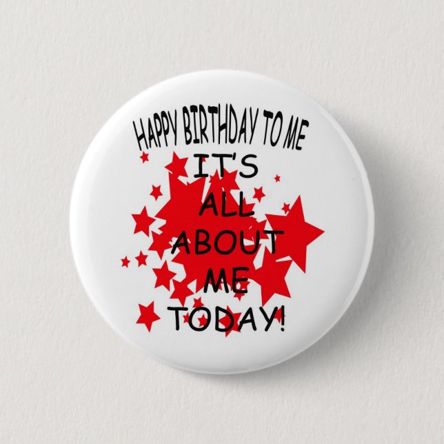 Happy birthday to me 2 Button (Front)