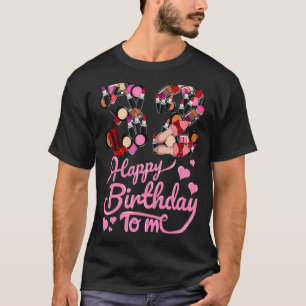 Happy Birthday To Me 32 Year Old Woman Outfit 32nd T-Shirt