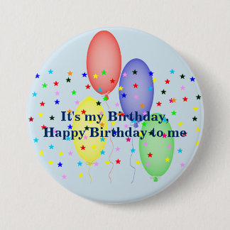 Happy Birthday to me 7.5 Cm Round Badge