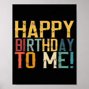Happy Birthday to Me Birthday Party Poster
