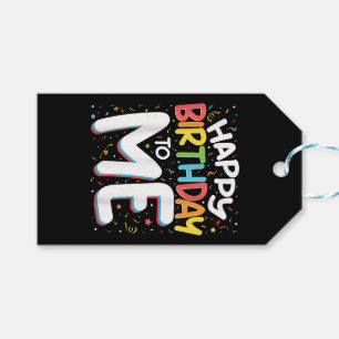 Happy Birthday To Me Funny Birthday Party Gift Tags