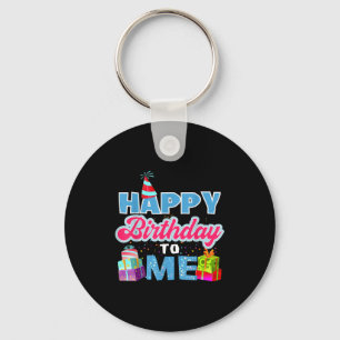Happy birthday to me key ring