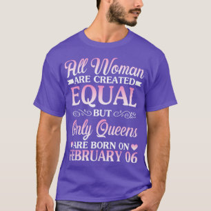 Happy Birthday To Me You All Women Are Created Equ T-Shirt