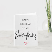 Happy Birthday to my Everything!