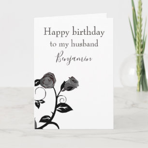 Happy birthday to my husband black and white rose card