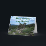 Happy Birthday to my Husband Card<br><div class="desc">This is the perfect Happy Birthday card for your Husband. May this Judeo Christian Blessing bring peace to your loved ones: "The Lord bless thee, and keep thee." Numbers 6:24, is on the inside top of the card. The scientific name for the Bristlecone Pine Tree is Pinus aristata. These trees...</div>