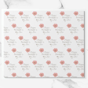 Happy Birthday To My Love Rose Image Wrapping Paper
