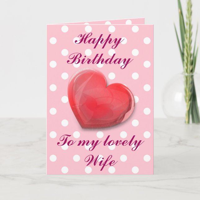 Happy Birthday, to my lovely Wife. Card (Front)