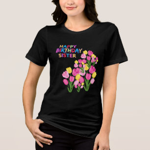 Happy Birthday to My Sister Personalised  Tri-Blend Shirt