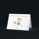 **HAPPY BIRTHDAY TO OUR DAUGHTER" CARD<br><div class="desc">DOES SHE LIKE TO PLAY? OR EVEN PLAY TENNIS? WELL HERE YOU GO THEN!!!  **TO A SPECIAL DAUGHTER*** ON YOUR SPECIAL DAY--"HAPPY BIRTHDAY"</div>