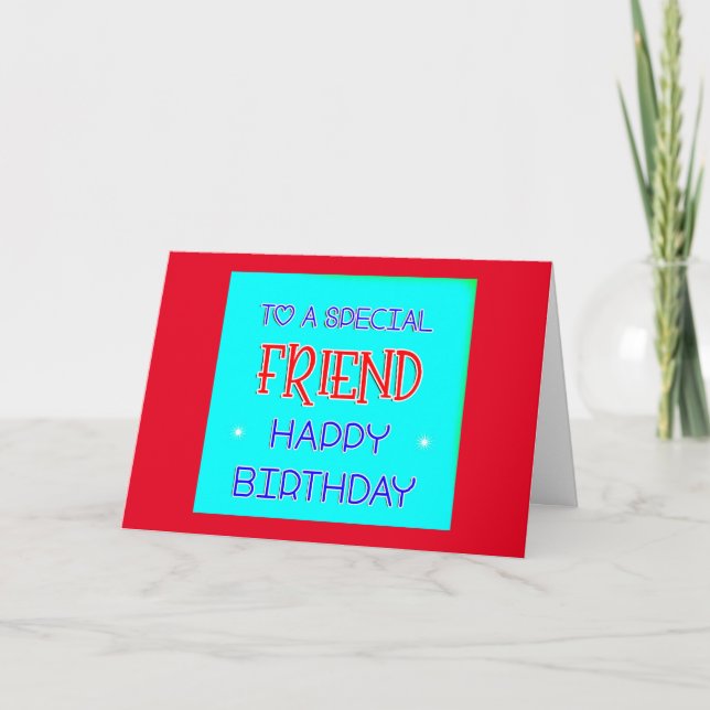 HAPPY BIRTHDAY TO **THE BEST FRIEND EVER!** CARD (Front)