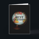 Happy Birthday To The Best Grandma On Earth! Card<br><div class="desc">A brightly-colored globe,  photographed against a black background,  is the subject of my "Happy Birthday To The Best Grandma On Earth!" birthday card.  "Best Grandma" in black text on the face of the globe completes the front image of the card.</div>