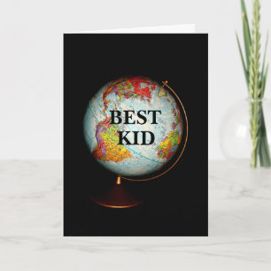 Happy Birthday To The Best Kid On Earth! Card