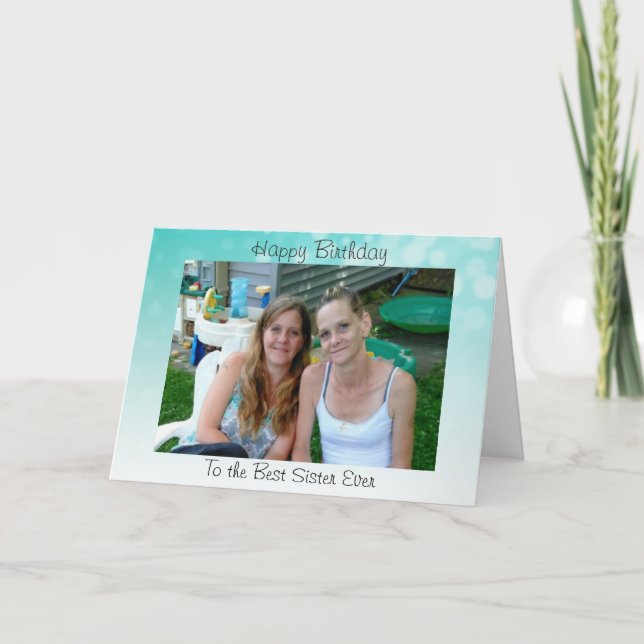 Happy Birthday to the Best Sister Ever Personalise Card (Front)