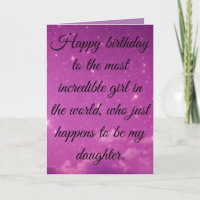 Happy Birthday to the Most Incredible Daughter