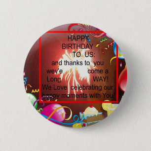 Happy Birthday to Us Art Print 6 Cm Round Badge