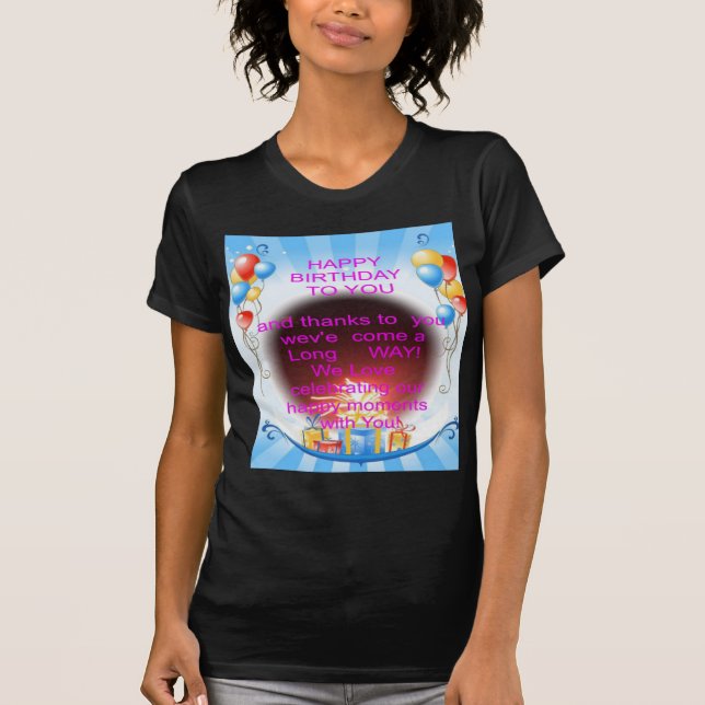 Happy Birthday to You Art Print T-Shirt (Front)