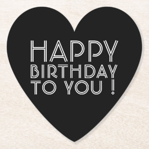 "Happy Birthday To You!" Black & White Paper Coaster