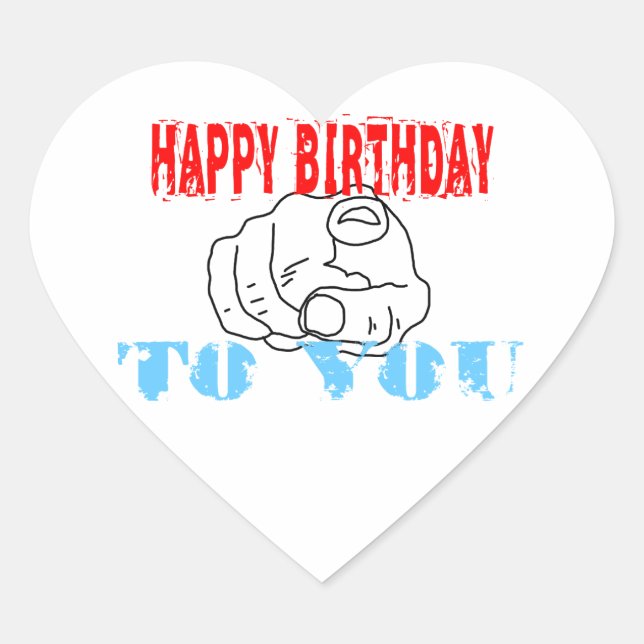 Happy Birthday To You Heart Sticker (Front)