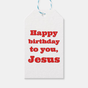 Happy birthday to you, Jesus, Christmas gift Tags