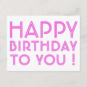 "Happy Birthday To You!" Magenta & White Postcard