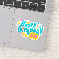 Happy birthday to you sticker 