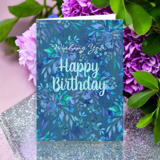 Happy Birthday Today and Always Blue Teal Floral Card
