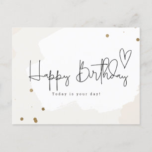 Happy Birthday -Today is your day Postcard
