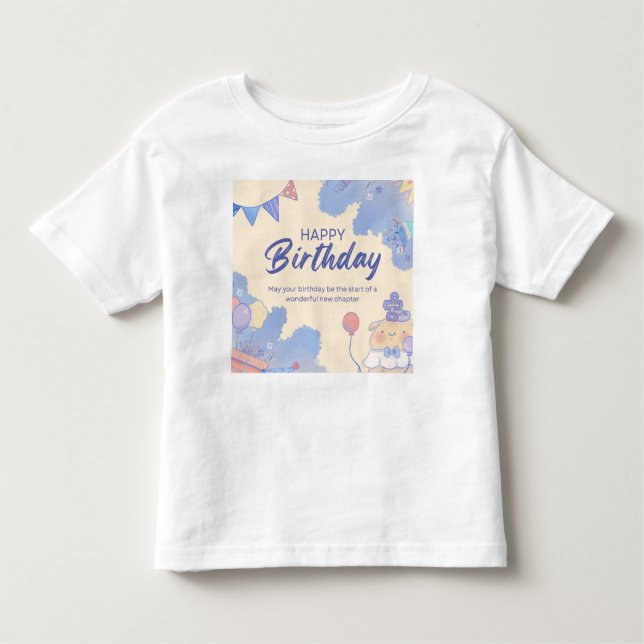 happy birthday  toddler T-Shirt (Front)