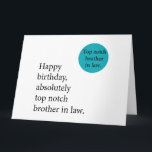 Happy birthday top notch brother in law awesome  card<br><div class="desc">Happy birthday top notch brother in law
awesome brother in law,  brother in law,  brother,  birthday,  family,  funny christmas,  sister in law,  big brother,  proud brother in law,  little brother</div>