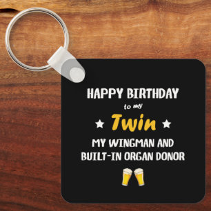 Happy Birthday Twin Brother Wingman Joke Key Ring