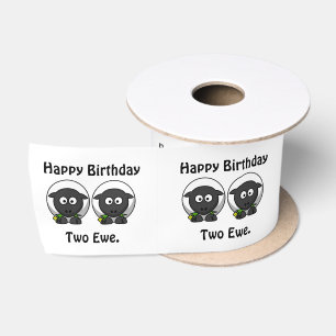 Happy Birthday Two Ewe To You Cartoon Satin Ribbon