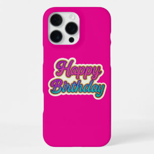 Happy Birthday Typography Design in Pink, Purple a iPhone 16 Pro Max Case