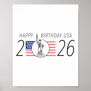 Happy Birthday Usa – 2026 Independence Day 250th A Poster