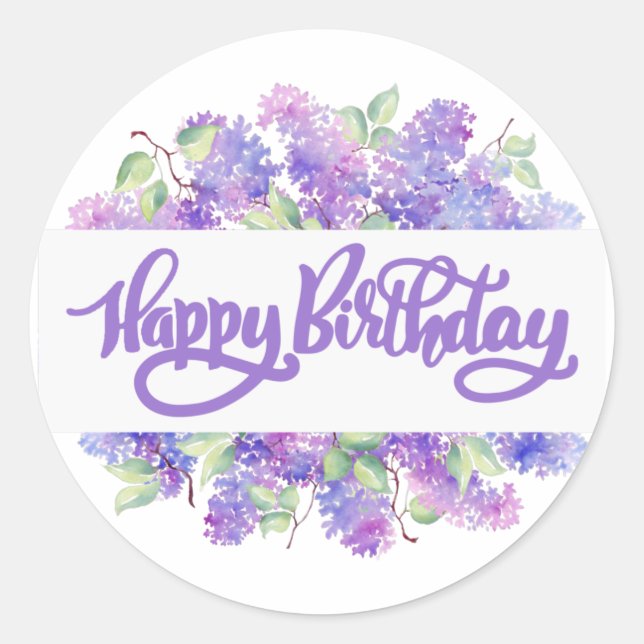 Happy Birthday Watercolor Purple Lilac Flowers Classic Round Sticker (Front)