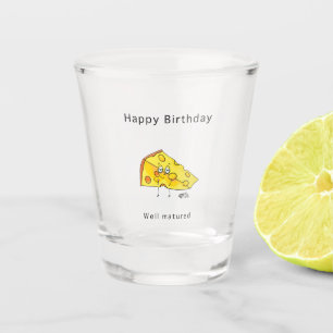 Happy Birthday. Well Matured. Birthday gift Shot Glass