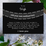 Happy Birthday Wife Gift Jewellery Card<br><div class="desc">You can attach your own hand-picked necklace to this Happy Birthday jewellery card for your wife. Using a message card is a very heart-felt thoughtful gift that is a more romantic way to give your wife or girlfriend a necklace gift. You can change the quote for the wife message to...</div>
