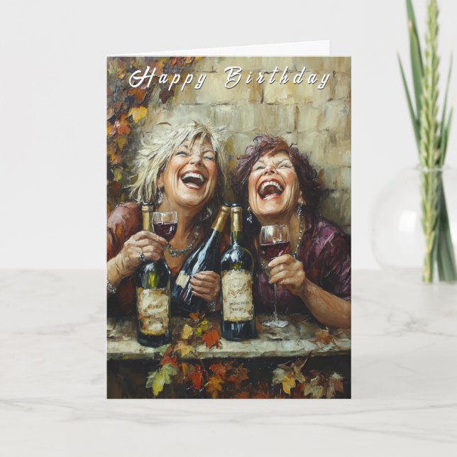 Happy Birthday Wine Bottles Funny Laughing Ladies  Card (Front)