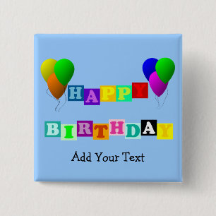 Happy Birthday with Balloons by Shirley Taylor 15 Cm Square Badge