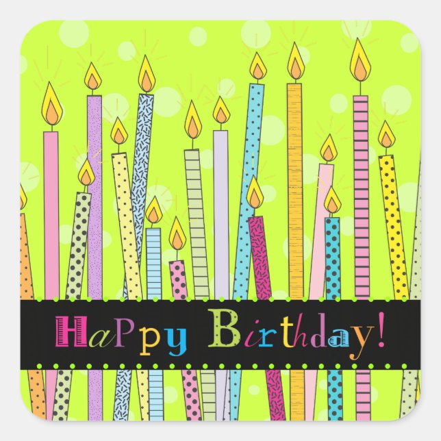Happy Birthday with Candles Galore! Square Sticker (Front)