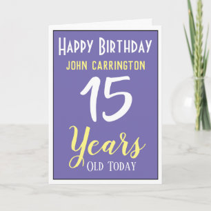 Happy Birthday with Name & Age 15 Years Card