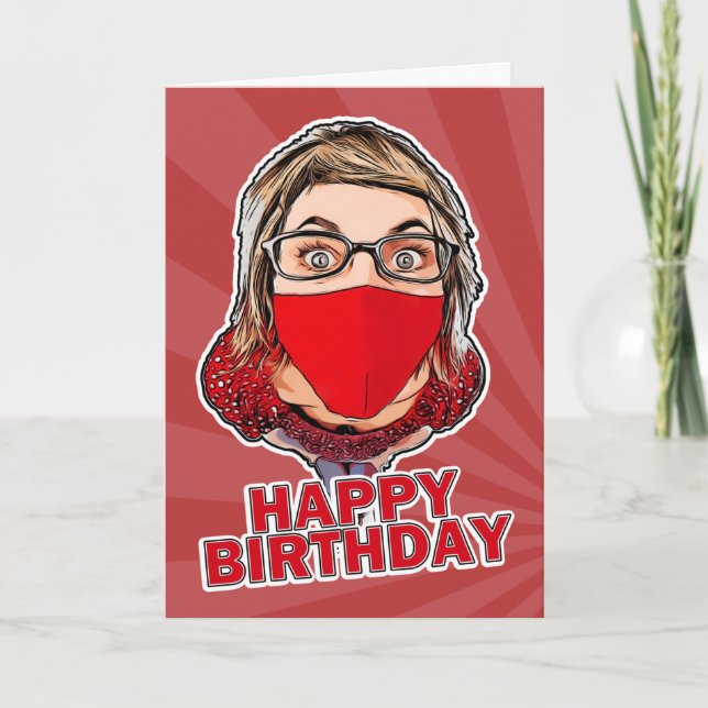 Happy Birthday Woman in Coronavirus Face Mask Holiday Card (Front)