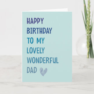 Happy Birthday Wonderful Dad Card