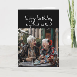 Happy Birthday Wonderful Friend Card