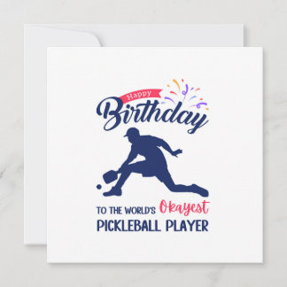 Happy Birthday World's Okayest Pickleball Player  Card