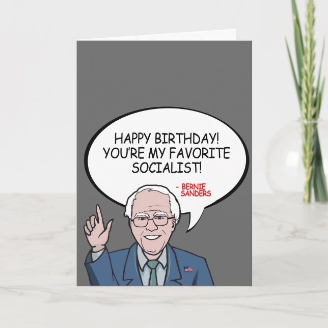 Happy Birthday, you're my favourite socialist Card (Front)